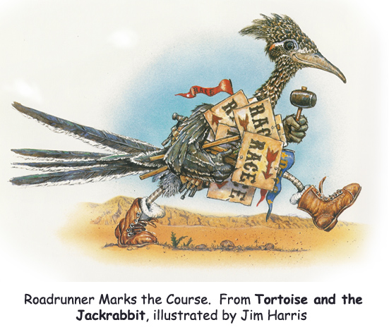 ‘Roadrunner Marks the Course’ From The Tortoise and The Jackrabbit… a desert fairy tale.